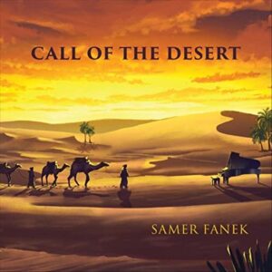 Samer Fanek | Call of the Desert | Album Review