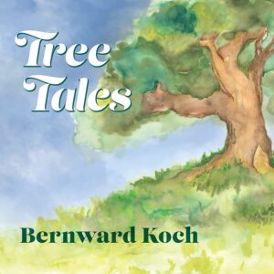 Bernward Koch | Tree Tales | Album Review