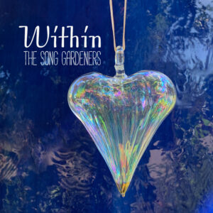 The Song Gardeners | Within | Single