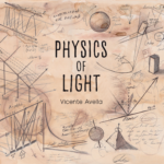 Physics of Light - Vicente Avella