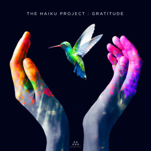 The Haiku Project – Gratitude – Album Review by Dyan Garris